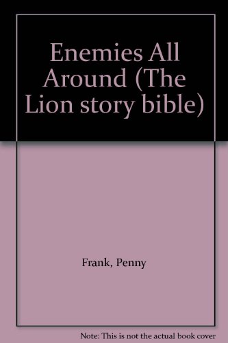 Beispielbild fr Enemies All Around (The Lion story bible) zum Verkauf von AwesomeBooks