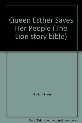 Stock image for Queen Esther Saves Her People (The Lion story bible) for sale by WorldofBooks