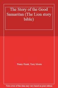 Stock image for The Story of the Good Samaritan (The Lion story bible) for sale by WorldofBooks