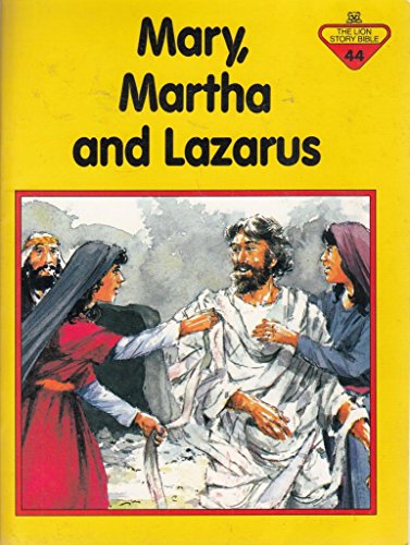 Imagen de archivo de Mary, Martha and Lazarus (The Lion story bible) a la venta por WorldofBooks