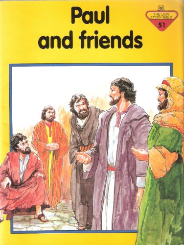 Stock image for Paul and Friends (The Lion Story Bible) for sale by ThriftBooks-Atlanta