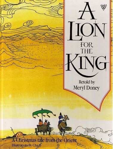 9780745918341: A Lion for the King: A Christmas Tale from the Orient