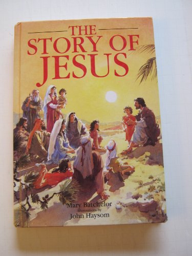 Beispielbild fr The Story of Jesus zum Verkauf von Better World Books