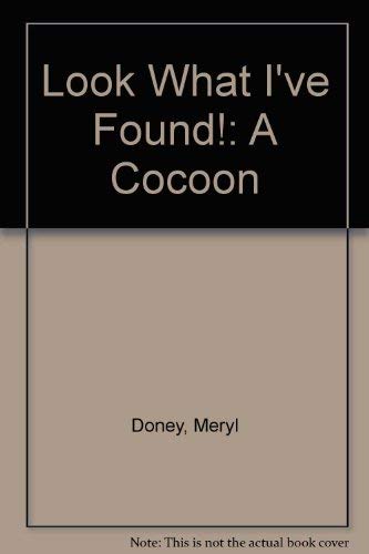A Cocoon (Look What I'Ve Found) (9780745919362) by Doney, Meryl