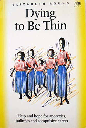 Beispielbild fr Dying to be Thin (Lion Pocketbooks) zum Verkauf von Bahamut Media