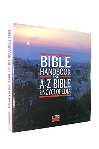 Stock image for Bible handbook and A-Z Bible encyclopedia for sale by AwesomeBooks