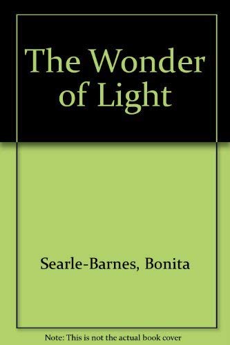 Beispielbild fr The Wonder of Light zum Verkauf von AwesomeBooks
