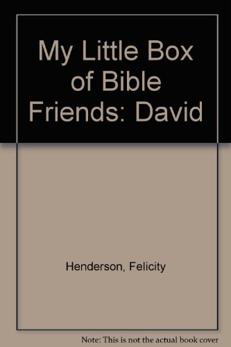 My Little Box of Bible Friends: David - Felicity Henderson