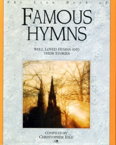 Imagen de archivo de The Lion Book of Famous Hymns a la venta por WorldofBooks