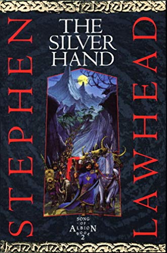 Stock image for The Silver Hand (Song of Albion) for sale by HPB-Emerald