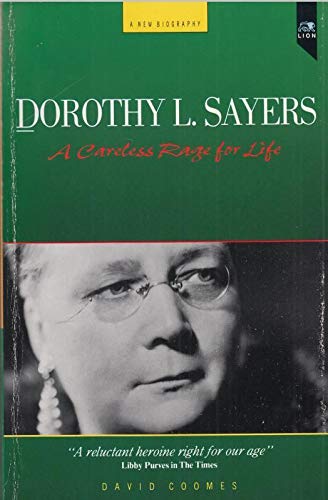 Stock image for Dorothy L.Sayers: A Careless Rage for Life for sale by SecondSale