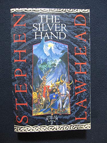 Stock image for Silver Hand: Bk.2 (Song of Albion) for sale by WorldofBooks