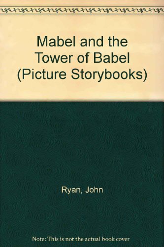 Beispielbild fr Mabel and the Tower of Babel (Picture Storybooks) zum Verkauf von WorldofBooks