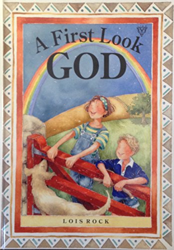 Imagen de archivo de A First Look at God a la venta por Better World Books