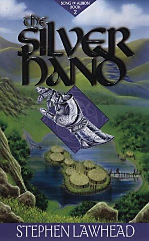 Stock image for The Silver Hand: Song of Albion Book 2 for sale by ThriftBooks-Dallas