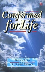 Stock image for Confirmed for Life for sale by AwesomeBooks