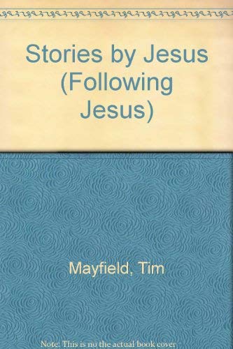 Stock image for Stories by Jesus (Following Jesus) for sale by Goldstone Books