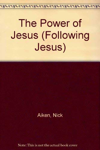 Beispielbild fr The Power of Jesus (Following Jesus) zum Verkauf von AwesomeBooks