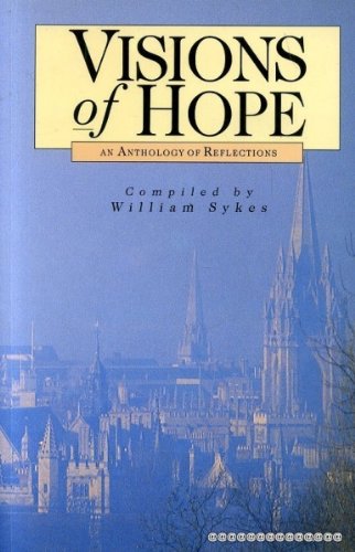 Beispielbild fr Visions of Hope: An Anthology of Reflections zum Verkauf von WorldofBooks