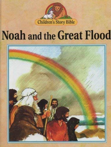 Noah and the Great Flood (Children's Story Bible) (9780745926056) by Frank, Penny; Burow, Daniel; Haysom, John