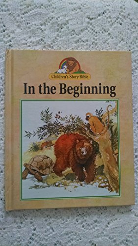 In the Beginning (The Lion Story Bible, No. 1) (9780745926087) by Frank, Penny; Burow, Daniel R.