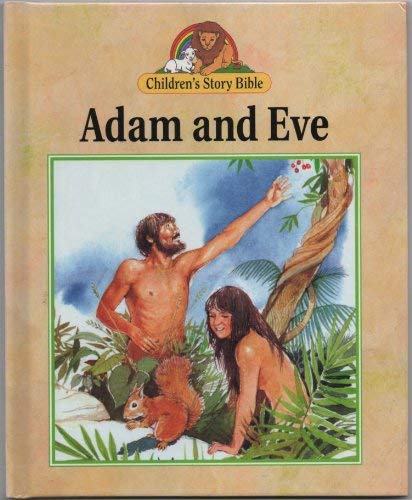 Stock image for Adam and Eve (Children's Story Bible) for sale by Irish Booksellers