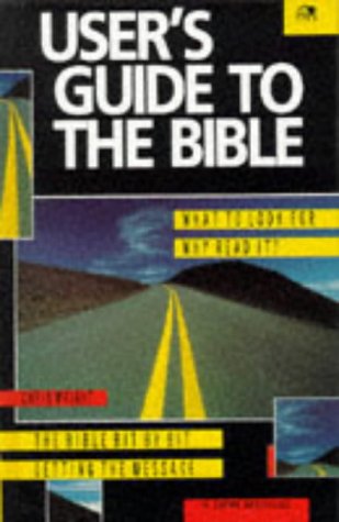 Imagen de archivo de User's Guide to the Bible (Lion Manuals) a la venta por SecondSale