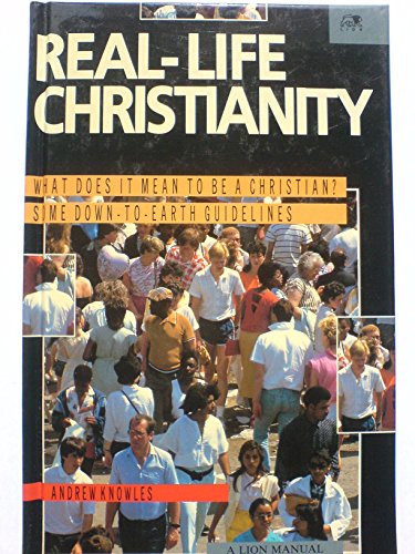 Stock image for Real-life Christianity (Lion Manual) for sale by WorldofBooks