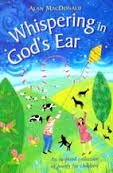 Beispielbild fr Whispering in God's Ear: New Collection of Christian Poetry for Children zum Verkauf von AwesomeBooks