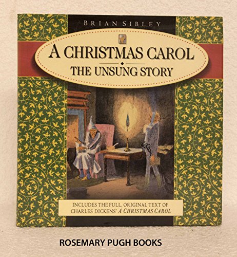 Imagen de archivo de A Christmas Carol: The Unsung Story a la venta por AwesomeBooks