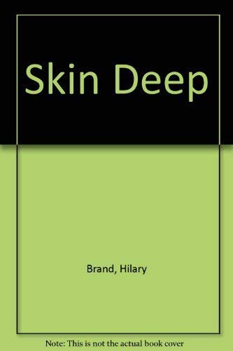 Beispielbild fr Skin Deep zum Verkauf von WeBuyBooks