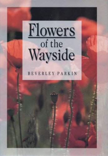 Beispielbild fr Flowers of the Wayside (Flowers S.) zum Verkauf von WorldofBooks