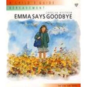 Imagen de archivo de Emma Says Goodbye: A Child's Guide : Bereavement (Lion Care) a la venta por SecondSale
