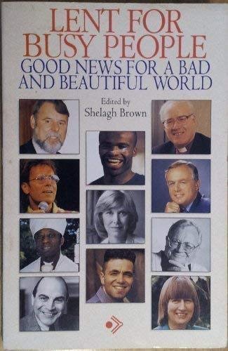 Imagen de archivo de Lent for Busy People: Good News for a Bad and Beautiful World a la venta por Wonder Book