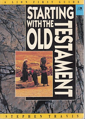 Stock image for Starting with the Old Testament (First Guides) for sale by MusicMagpie