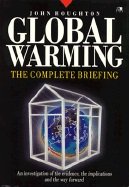 Stock image for Global Warming: The Complete Briefing for sale by Anybook.com