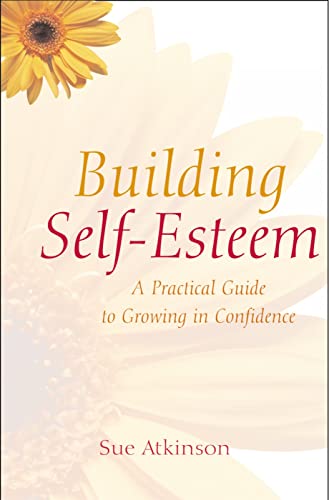 9780745931135: Building Self-Esteem: A Practical Guide to Growing in Confidence