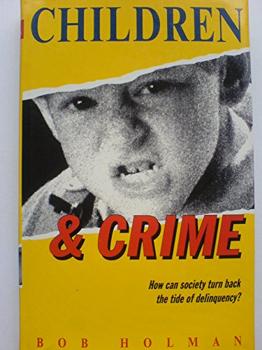 Stock image for Children and Crime for sale by WorldofBooks