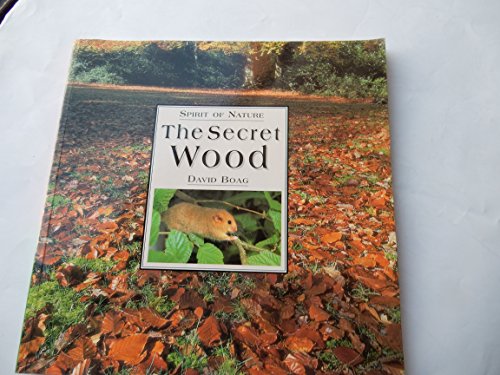 Stock image for The Secret Wood (Spirit of Nature) for sale by WorldofBooks