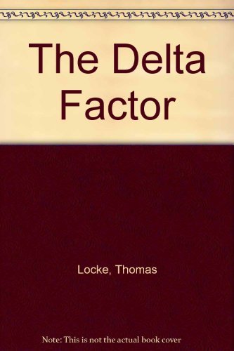 9780745931777: The Delta Factor