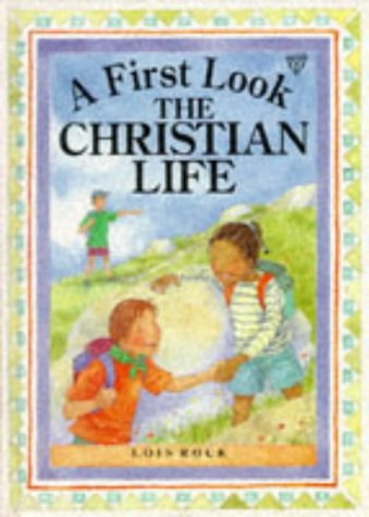 9780745931876: First Look at the Christian Life