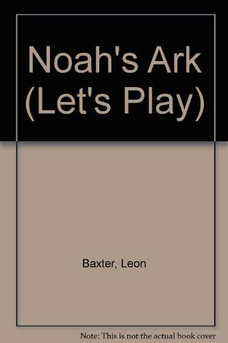 Imagen de archivo de Noah's Ark (Let's Play Bible Stories) a la venta por Wonder Book