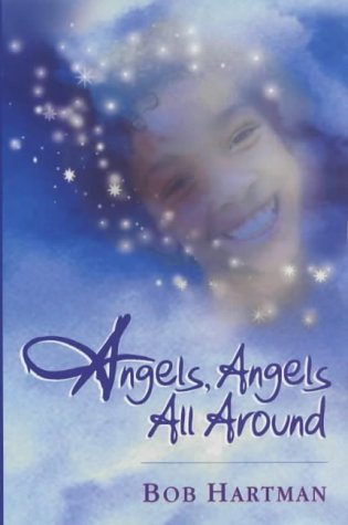 Stock image for Angels Angels All Around for sale by ThriftBooks-Atlanta