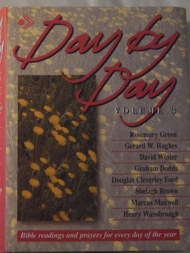 Imagen de archivo de Day by Day: v. 3: Bible Readings for Every Day of the Year a la venta por AwesomeBooks