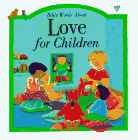 Beispielbild fr Love for Children zum Verkauf von Better World Books