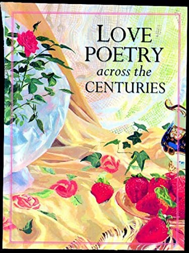 Stock image for Love Poetry Across the Centuries (Marriage) for sale by Reuseabook