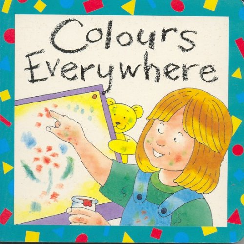 Stock image for Colours Everywhere (Infant Board Books) for sale by WYEMART LIMITED