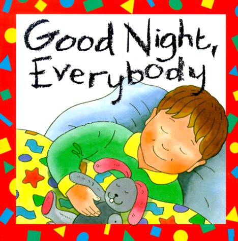 Stock image for Good Night, Everybody (Baby and Toddler Board Books) for sale by Wonder Book