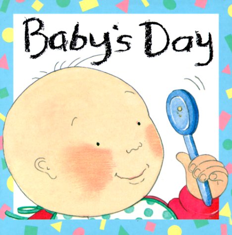 Stock image for Baby's Day (Baby and Toddler Board Books) for sale by Wonder Book