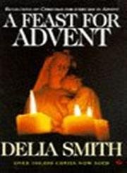 Beispielbild fr Feast for Advent: Reflections on Christmas for Every Day in Advent zum Verkauf von ThriftBooks-Dallas